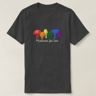 Mushroom for Love - Subtle Rainbow LGBTQ+ Pride T-Shirt