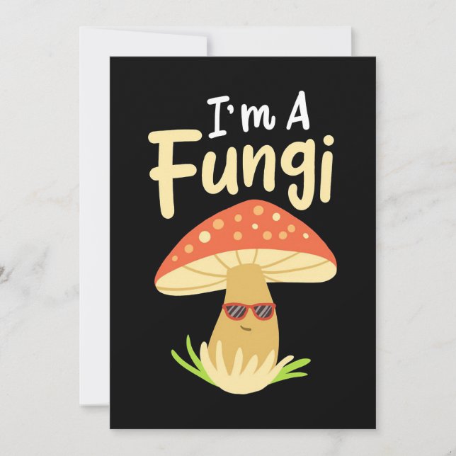 Mushroom Hunter I Am A Fungi Mushroom Invitation (Front)