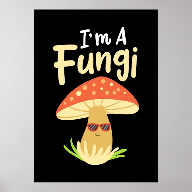 Mushroom Hunter I Am A Fungi Mushroom Poster (Front)