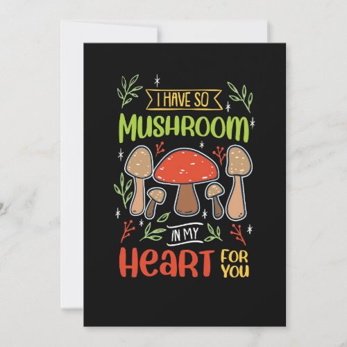 Mushroom Hunter I Have So Mushroom In My Heart Thank You Card