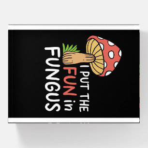 Mushroom Hunter I Put The Fun In Fungus Paperweight