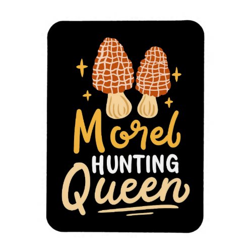 Mushroom Hunter Morel Hunting Queen Magnet