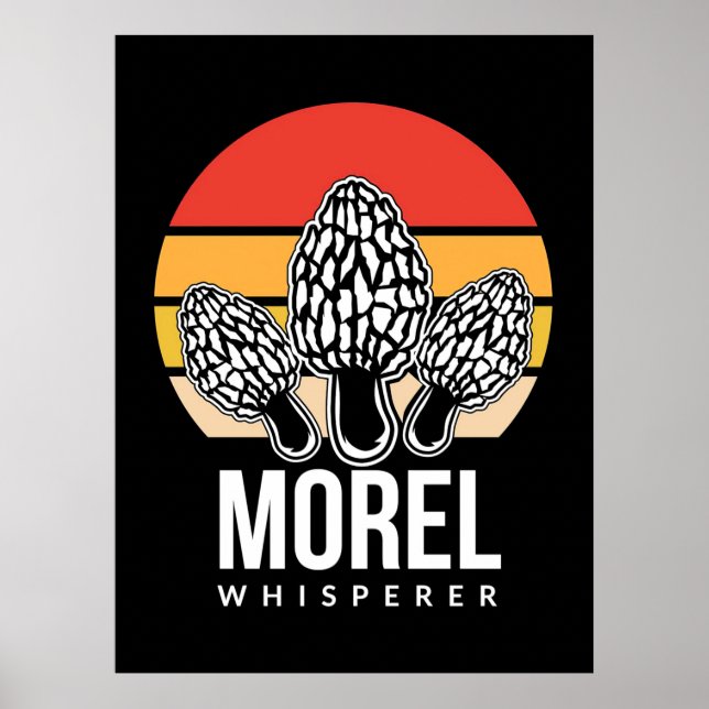 Mushroom Hunter Morel Whisperer Poster (Front)