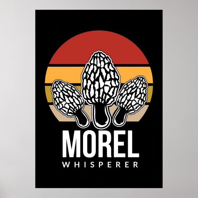 Mushroom Hunter Morel Whisperer Poster (Front)