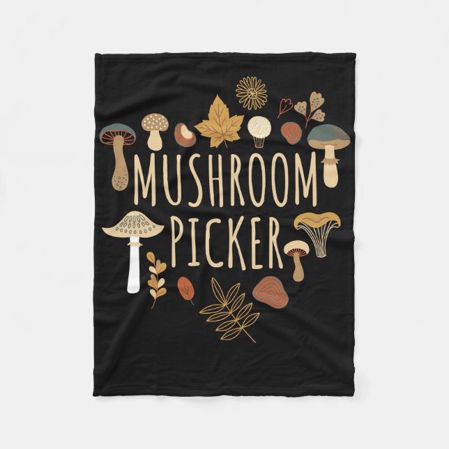 Mushroom Hunter Mushrooms Picker Fleece Blanket (Front)