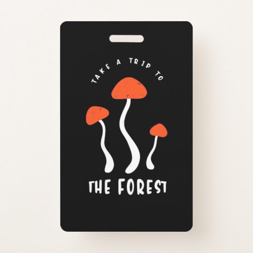 Mushroom Hunter Take A Trip To The Forest Badge