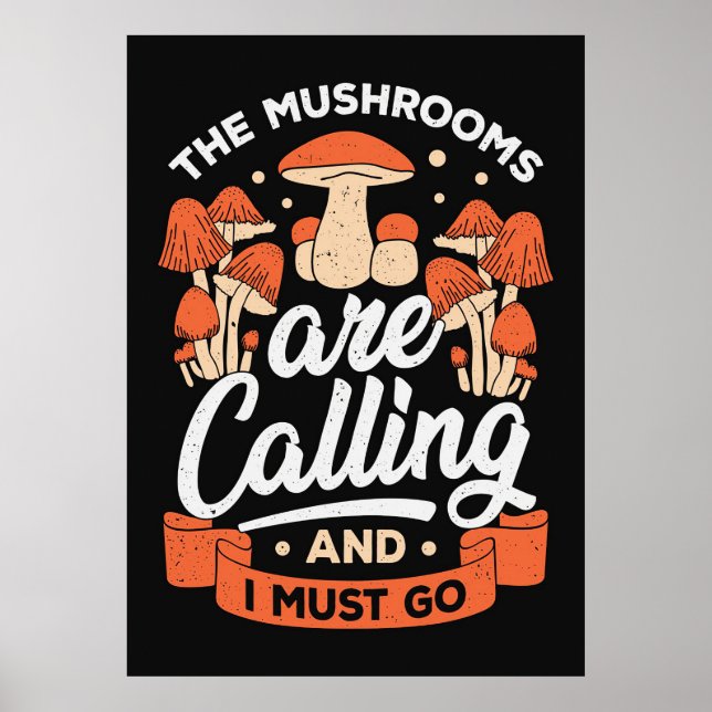 Mushroom Hunter The Mushrooms Are Calling Poster (Front)
