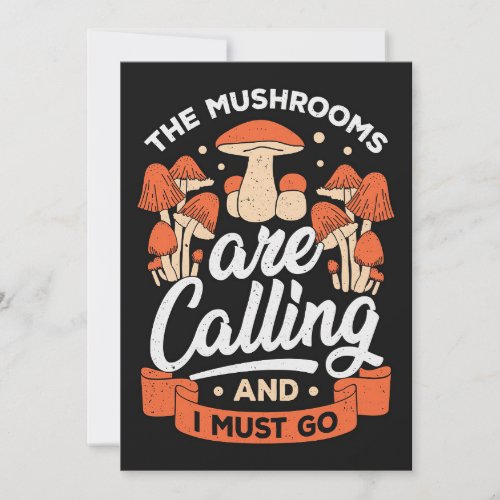Mushroom Hunter The Mushrooms Are Calling Thank You Card