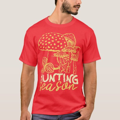 Mushroom Hunting Season Morel Picking Mushroom Whi T_Shirt