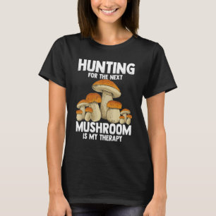Mushroom Hunting T-Shirt