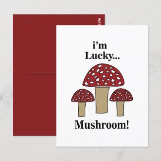 Mushroom I'm Lucky Mushroom