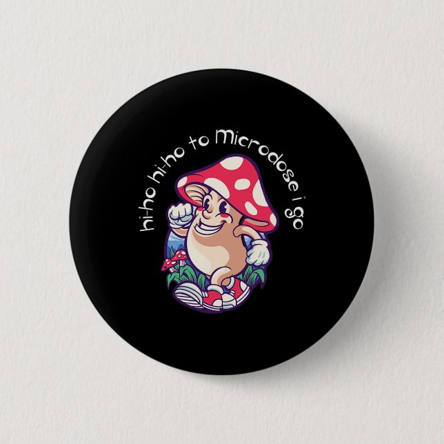 Mushroom Microdosing Mental Health Awareness  Button (Front)