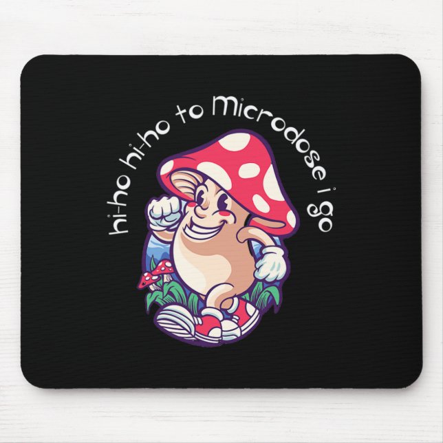 Mushroom Microdosing Mental Health Awareness  Mouse Pad (Front)