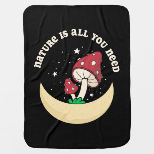 Mushroom Nature Is All You Need Baby Blanket