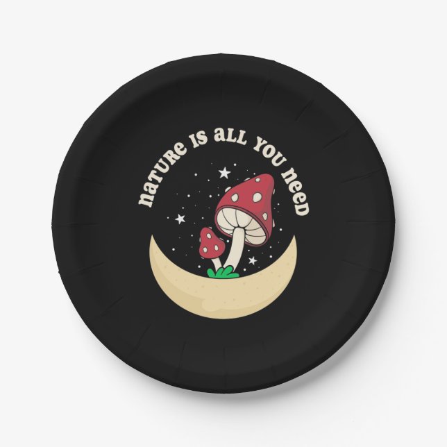 Mushroom Nature Is All You Need Paper Plates (Front)