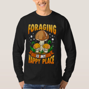 Mushroom Picker Forager Foraging Mushroom Hunter T-Shirt