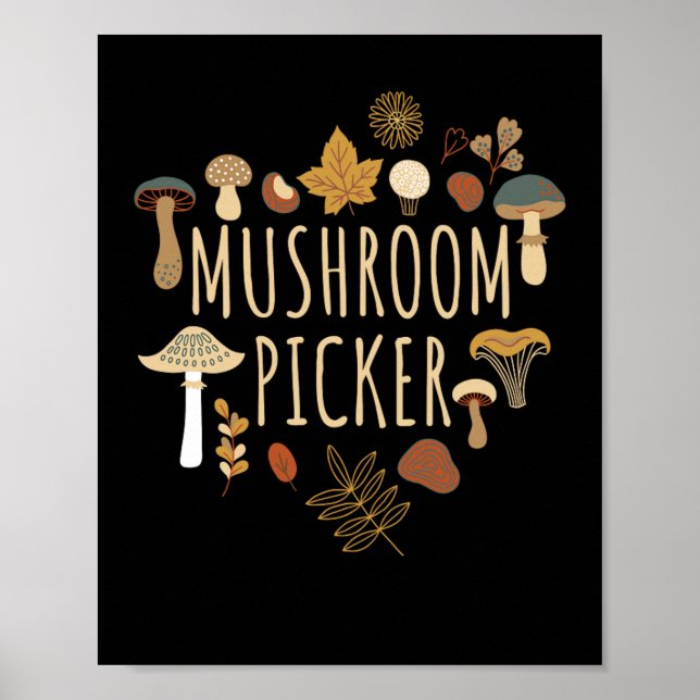 Mushroom Picker Mushroom Collecting Fungi Poster (Front)