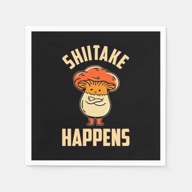 Mushroom Shiitake Happens Napkins (Front)