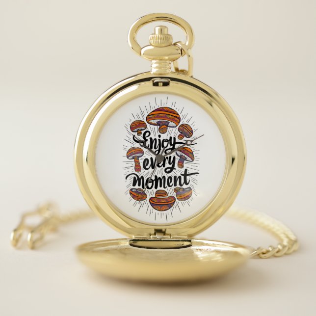 Mushroom-Themed T-shirt - Enjoy Every Moment  Pocket Watch (Inside)