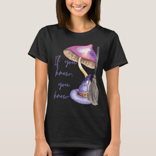 Mushroom Witch quote T_Shirt