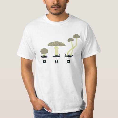 Mushrooms food poison high T_Shirt