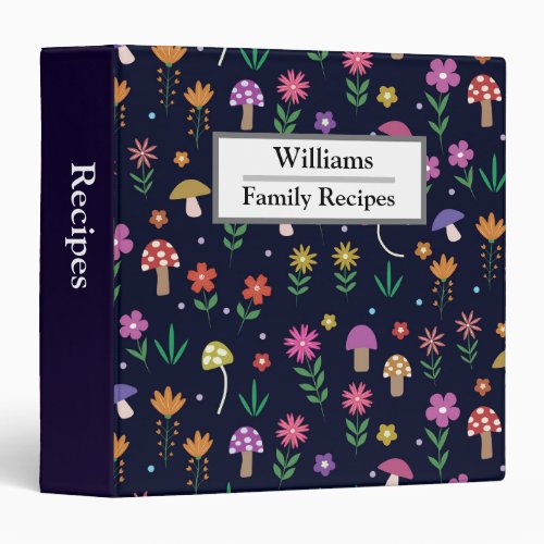 Mushrooms with Whimsical Flowers  Family Recipes  3 Ring Binder