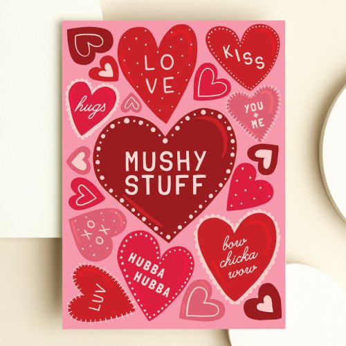 Mushy Stuff with Hearts Funny Valentines Day Card