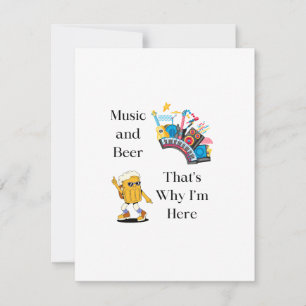 Music and Beer, That's Why I'm Here on a Holiday Card