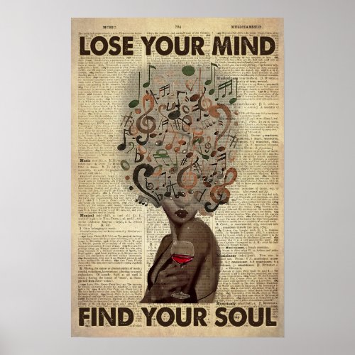 Music And Wine Lover Lose Your Mind Find Your Soul Poster