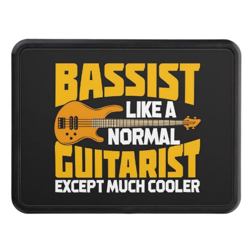 Music Art Bassist Like A Normal Guitarist Hitch Cover