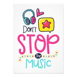 Music Art Do Not Stop The Music Photo Print