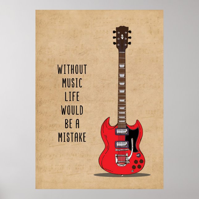 Music Art Without Music Life Would Be A Mistake Poster (Front)