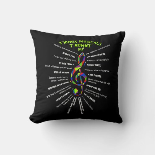 Music Atre Things Musicals Taught Me Actor 3 Throw Pillow