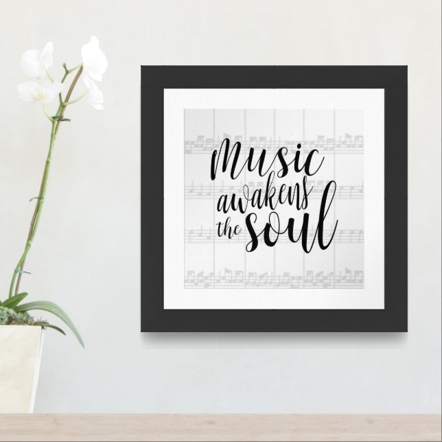 Music Awakens the Soul Framed or Unframed Framed Art (Entryway)