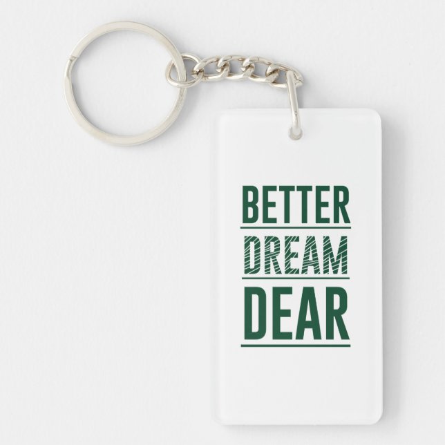Music Better Dream Dear Keychain (Front)