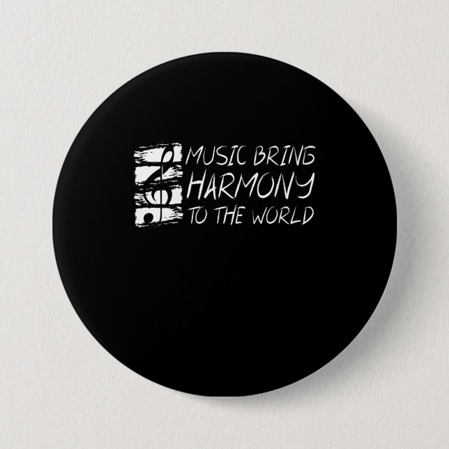 Music Bring Harmony To The World Button (Front)