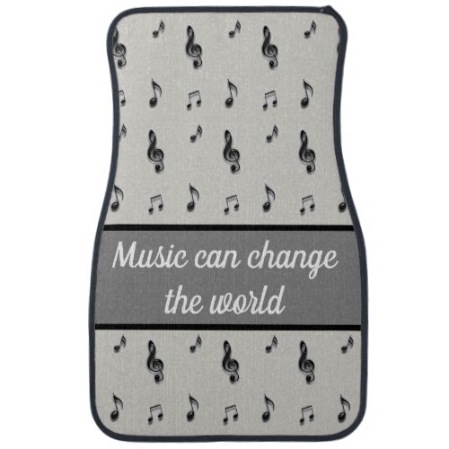 Music Can Change the World Black Gray Music Notes Car Floor Mat