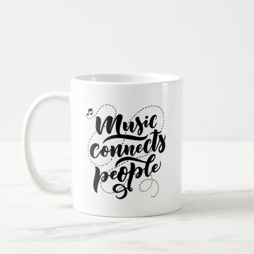 Music Connects People Typography Mug