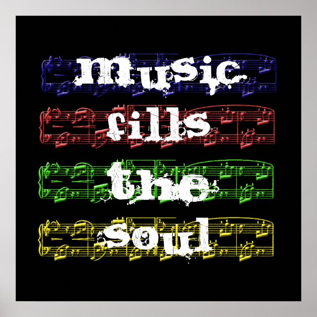 Music Fills The Soul Poster (Front)