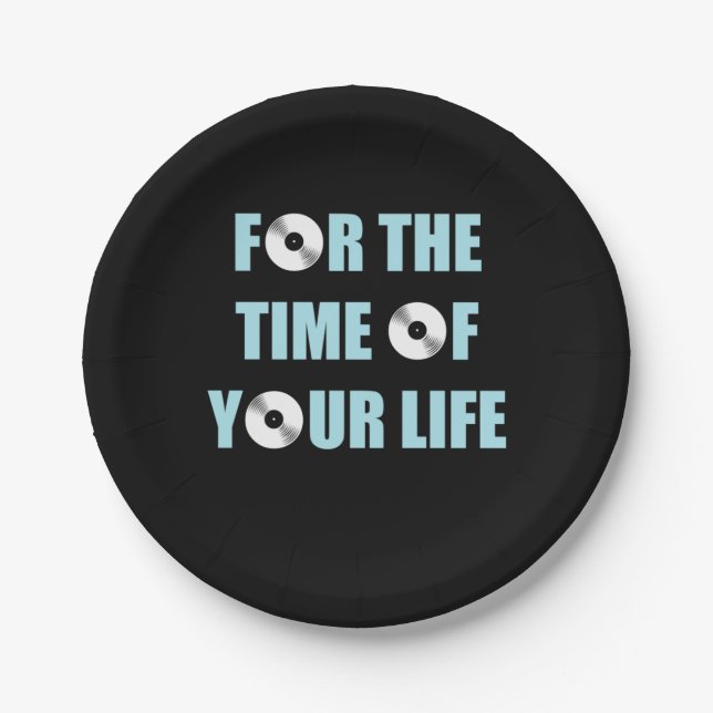 Music For The Time Of Your Life Paper Plates (Front)