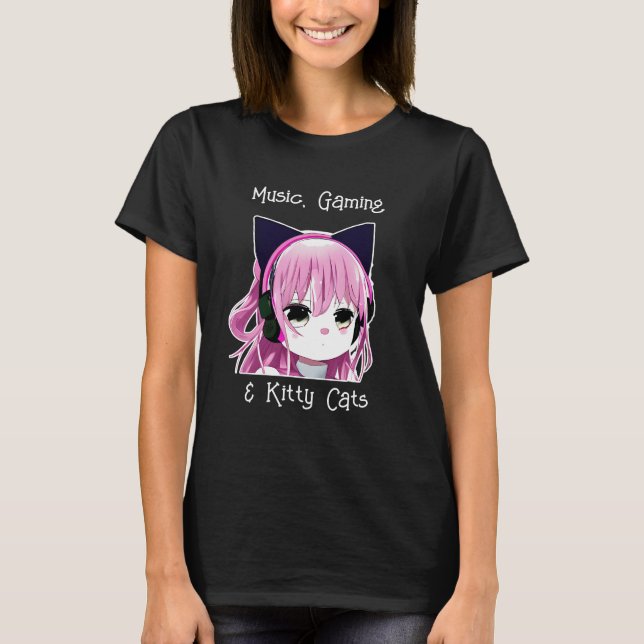Music, Gaming and Kitty Cats | Anime Girl T-Shirt (Front)
