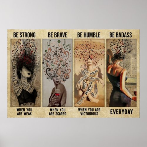 Music girl be strong be brave be humble be badass poster