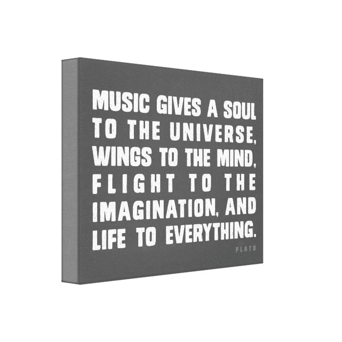 Music Gives A Soul To The Universe Gallery Wrap Canvas