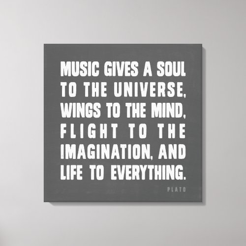 Music Gives A Soul To The Universe Canvas Print