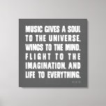 Music Gives A Soul To The Universe Canvas Print at Zazzle