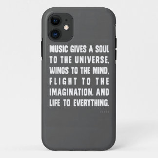 Music Gives A Soul To The Universe iPhone 11 Case