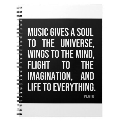 Music Gives A Soul to the Universe Notebook