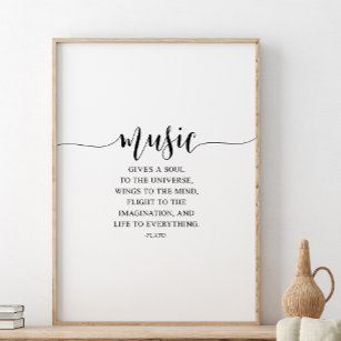 Music Gives A Soul To The Universe, Plato Quote Poster