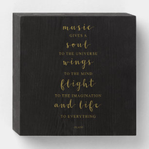Music Gives A Soul To The Universe, Plato Quote Wooden Box Sign
