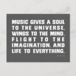 Music Gives A Soul To The Universe Postcard at Zazzle